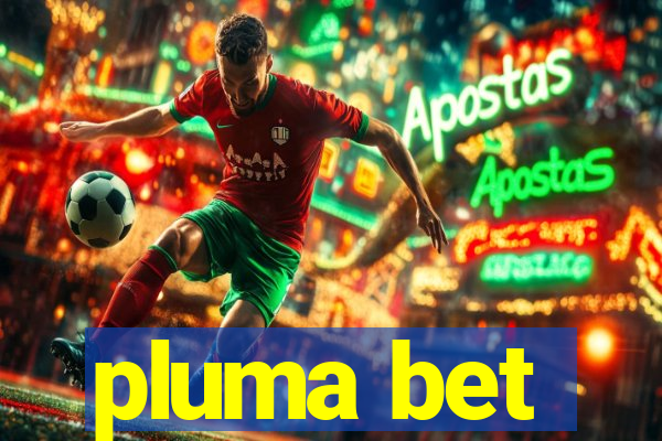 pluma bet